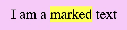 An image showing a purple box with the sentence 'I am a marked text'. The word marked is formatted in marked as hypertext.