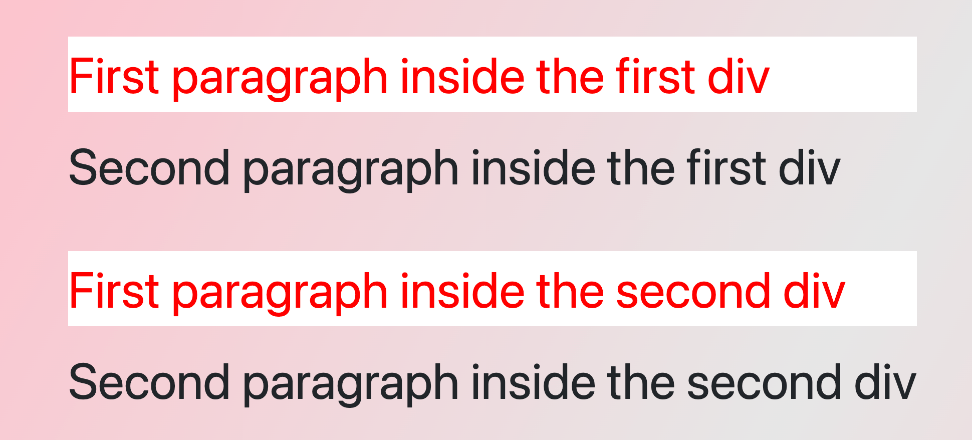 Four paragraphs colored black. The first paragraphs are colored red with white background as we set the first child css selector.